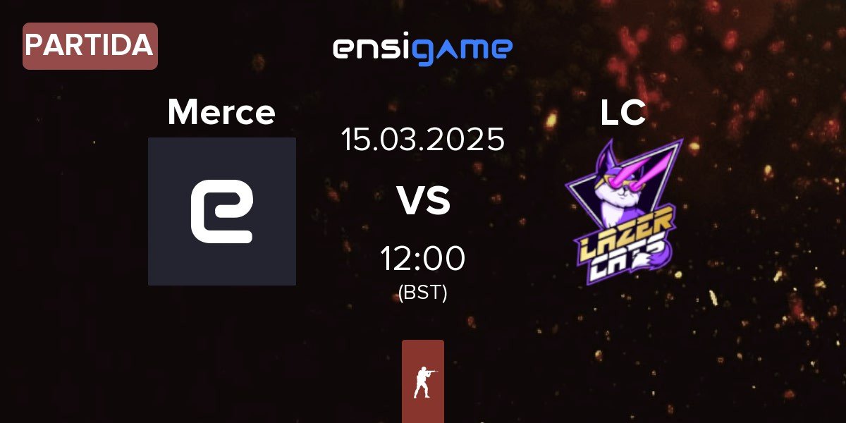 Partida Mercenaires Merce vs Lazer Cats LC | 15.03