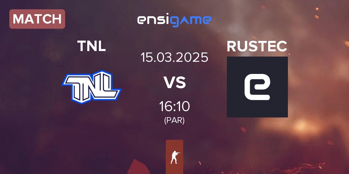 Match TEAM NEXT LEVEL TNL vs RUSTEC | 15.03