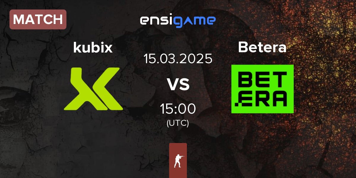 Match Kubix Esports kubix vs Betera | 15.03