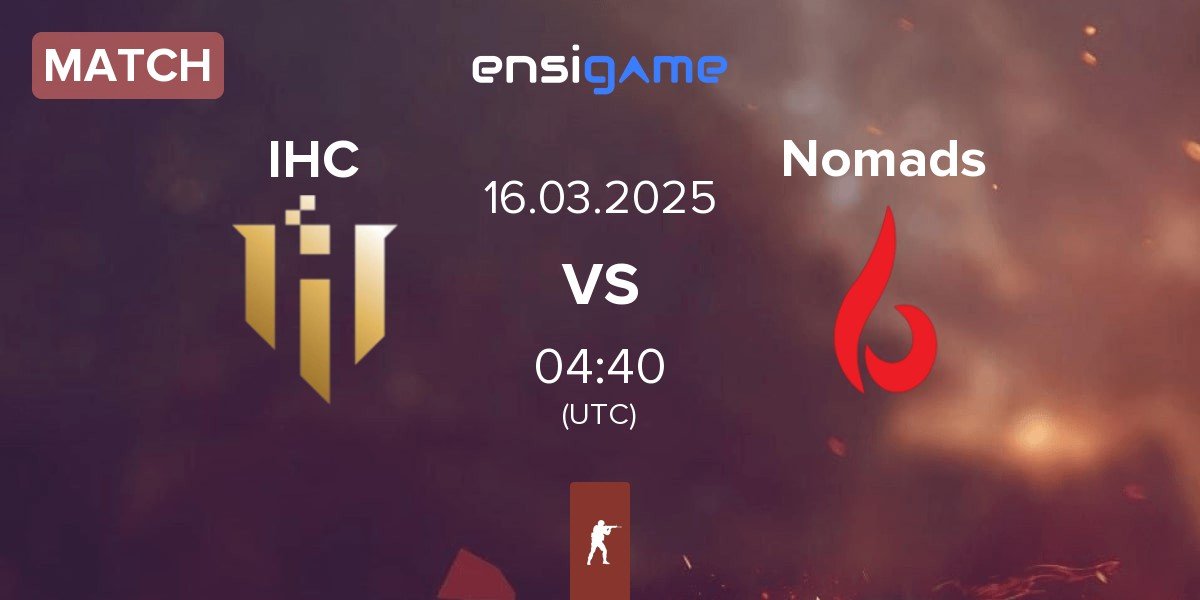 Match IHC Esports IHC vs Nomads | 16.03