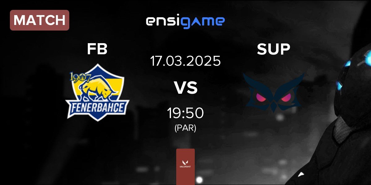 Match Fenerbahçe Esports FB vs Papara SuperMassive SUP | 17.03