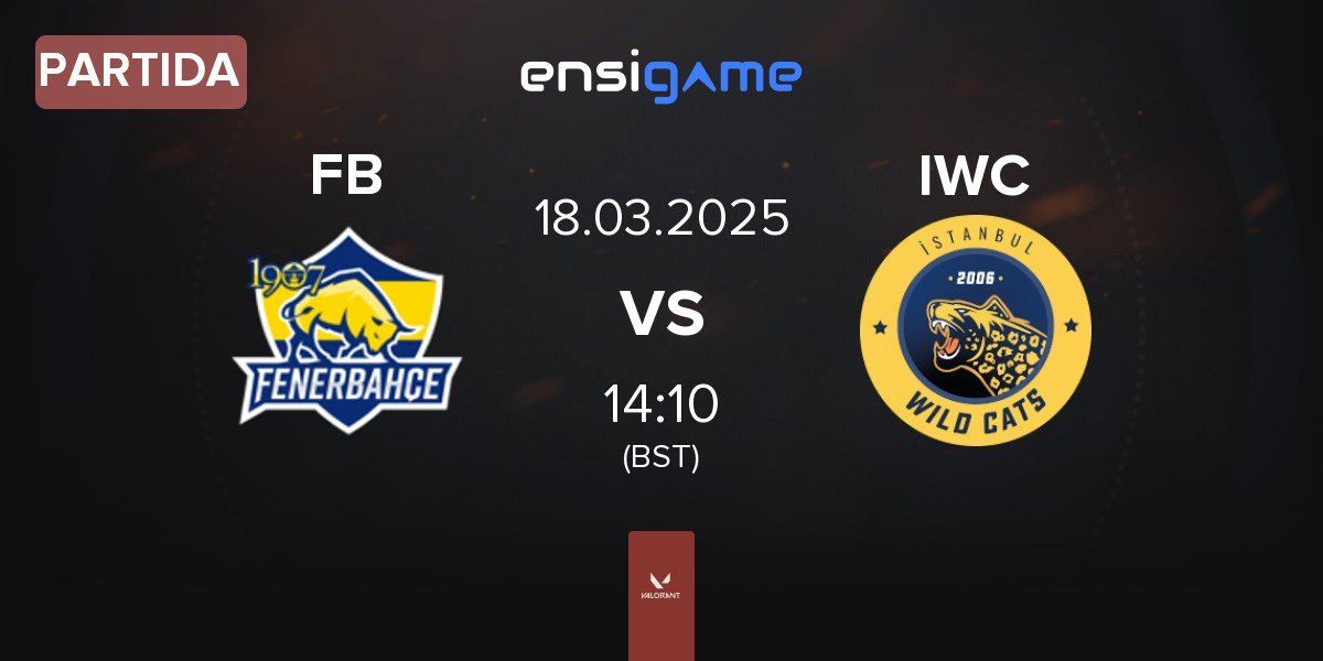 Partida Fenerbahçe Esports FB vs Istanbul Wildcats IWC | 18.03