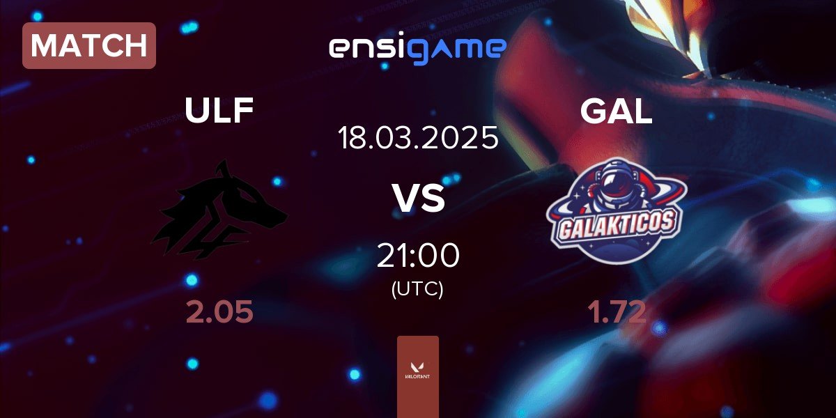 Match ULF Esports ULF vs Galakticos GAL | 18.03