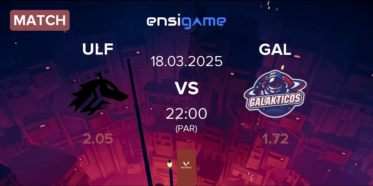 Match ULF Esports ULF vs Galakticos GAL | 18.03