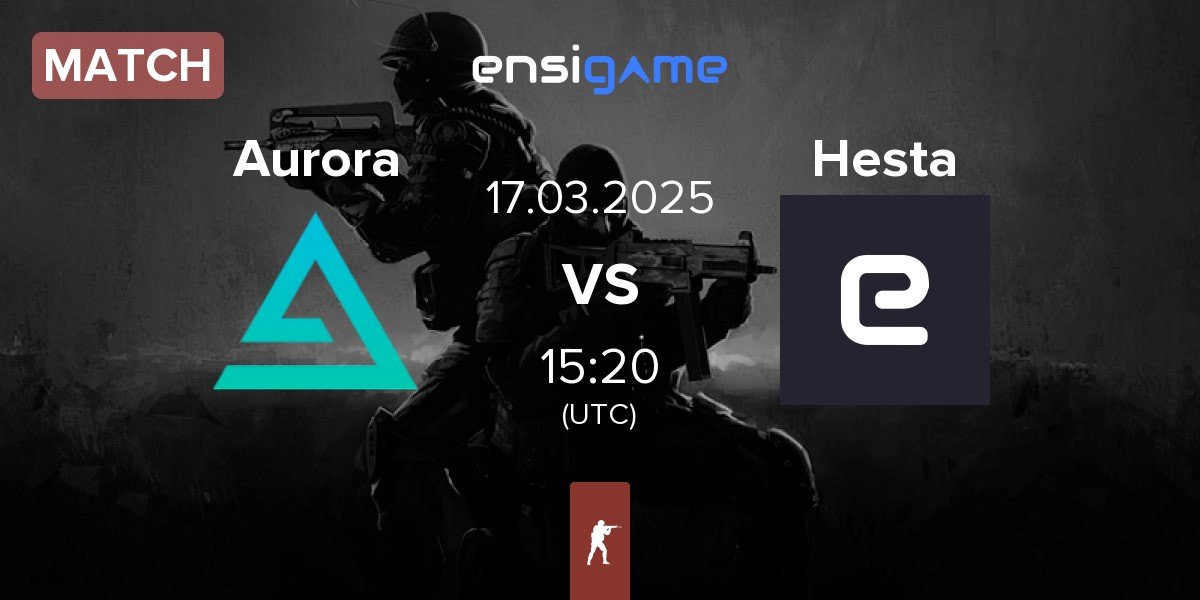 Match Aurora Gaming Aurora vs Hesta | 17.03