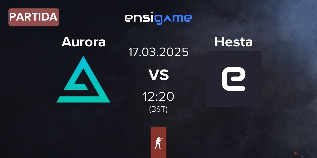 Partida Aurora Gaming Aurora vs Hesta | 17.03