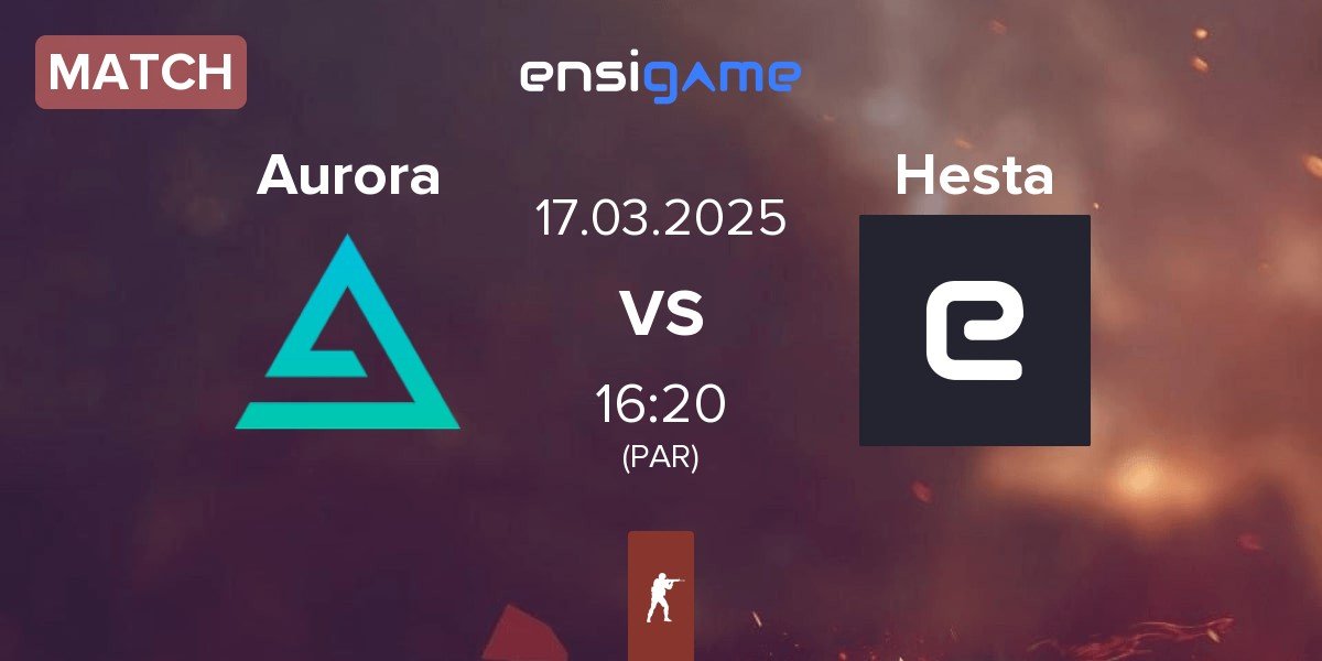 Match Aurora Gaming Aurora vs Hesta | 17.03