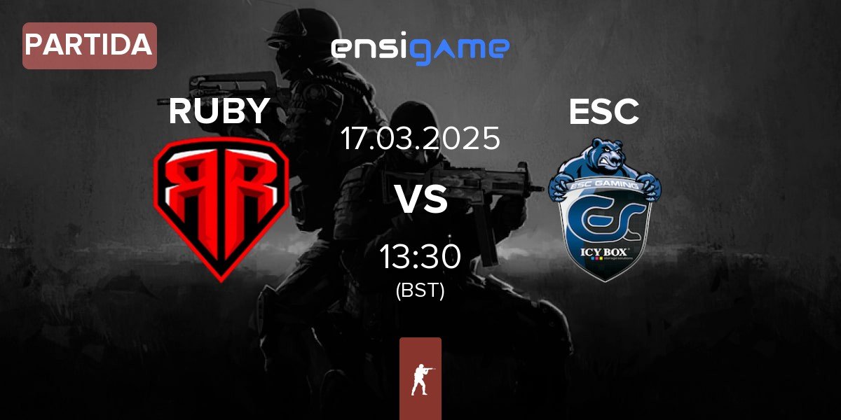 Partida RUBY vs ESC Gaming ESC | 17.03