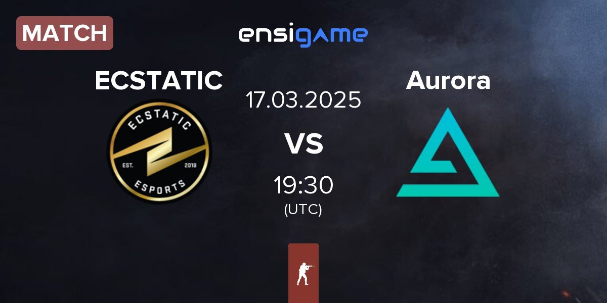 Match ECSTATIC vs Aurora Gaming Aurora | 17.03