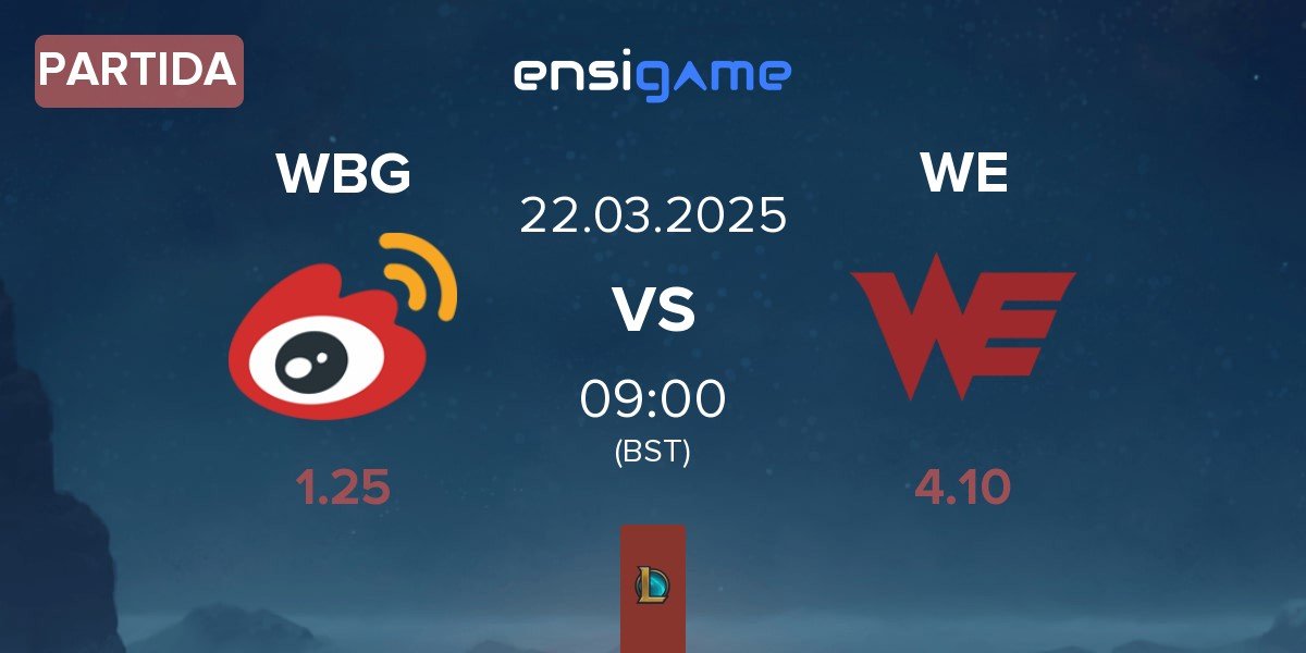 Partida Weibo Gaming WBG vs Team WE WE | 22.03