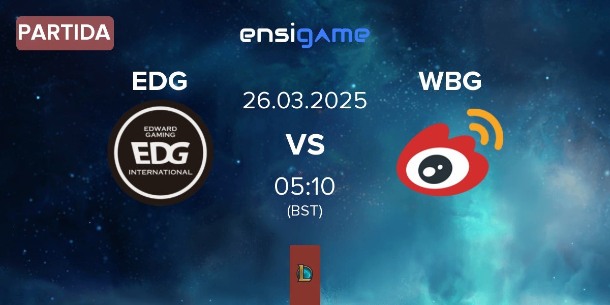 Partida EDward Gaming EDG vs Weibo Gaming WBG | 26.03