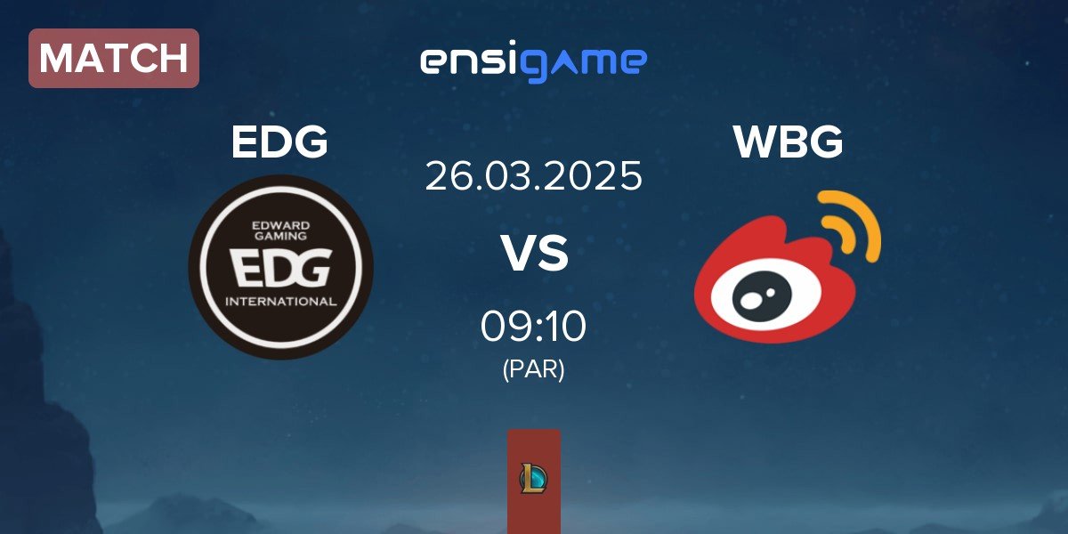 Match EDward Gaming EDG vs Weibo Gaming WBG | 26.03