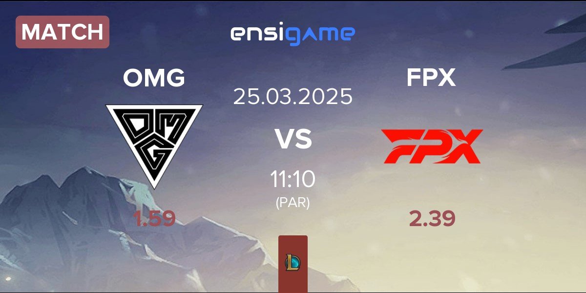 Match Oh My God OMG vs FunPlus Phoenix FPX | 25.03