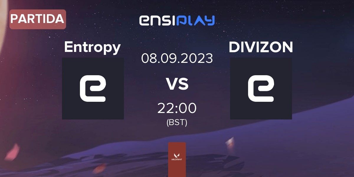 Partida Entropy vs DIVIZON DIV | 02.09