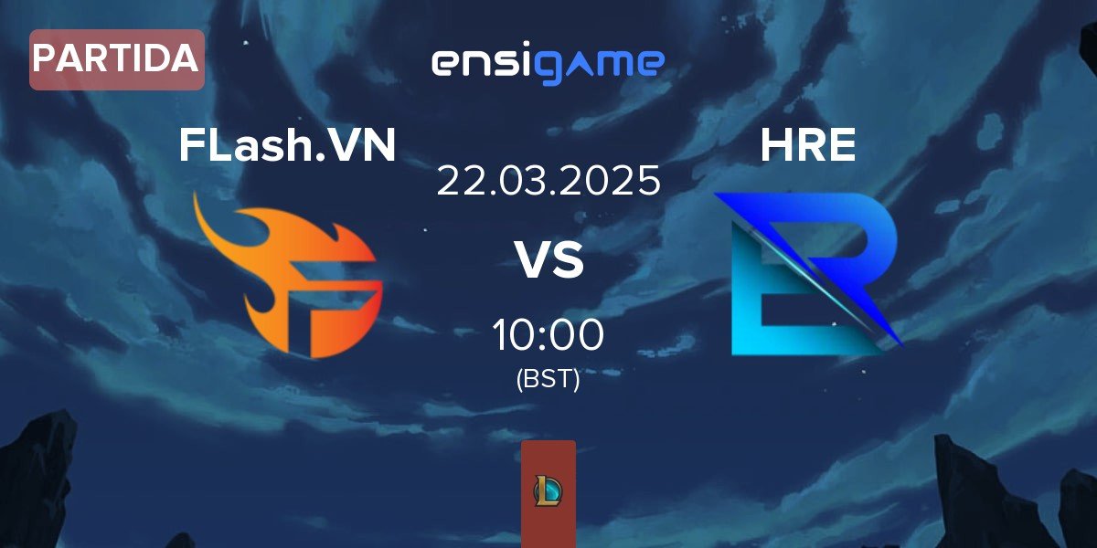 Partida Team Flash VN FLash.VN vs Hanoi Rookies Esports HRE | 22.03