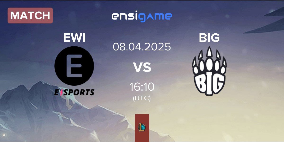 Match E WIE EINFACH E-SPORTS EWI vs Berlin International Gaming BIG | 08.04
