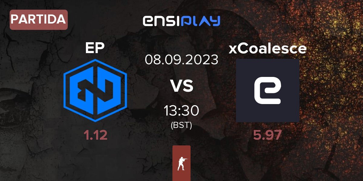 Partida Endpoint EP vs ex-Coalesce xCoalesce | 08.09