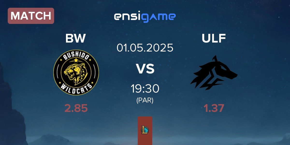 Match Bushido Wildcats BW vs ULF Esports ULF | 01.05