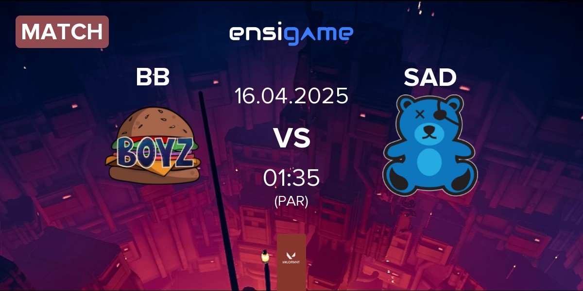 Match Burger BOyz BB vs SaD Esports SAD | 16.04