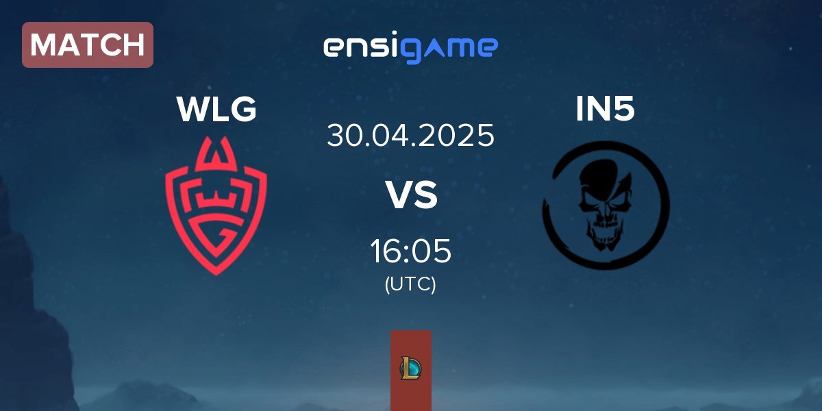 Match WLGaming Esports WLG vs Team Insidious IN5 | 30.04