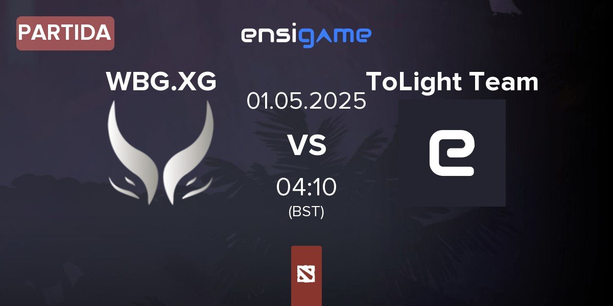 Partida Xtreme Gaming WBG.XG vs ToLight Team | 01.05