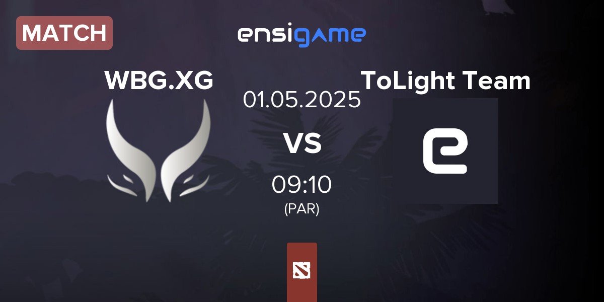 Match Xtreme Gaming WBG.XG vs ToLight Team | 01.05