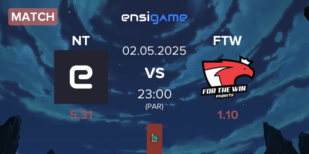 Match Nice Try NT vs For The Win Esports FTW | 02.05