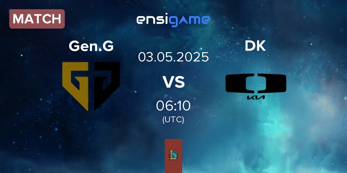 Match Gen.G Esports Gen.G vs Dplus KIA DK | 03.05