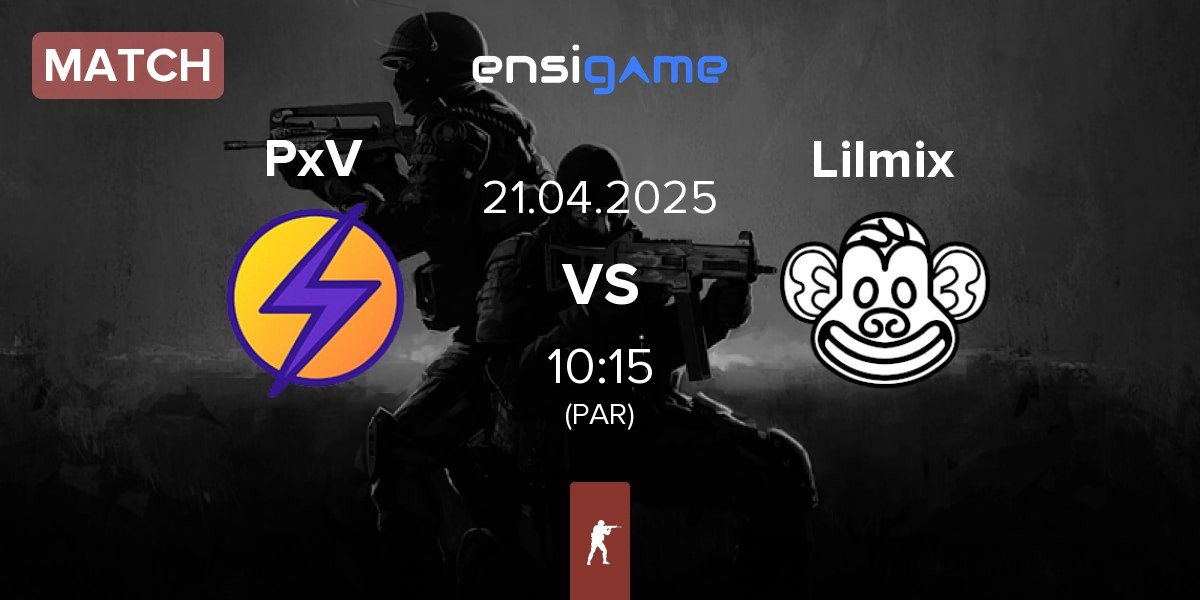 Match Preasy X Volt PxV vs Lilmix | 21.04