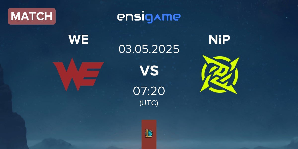 Match Team WE WE vs Ninjas In Pyjamas NiP | 03.05
