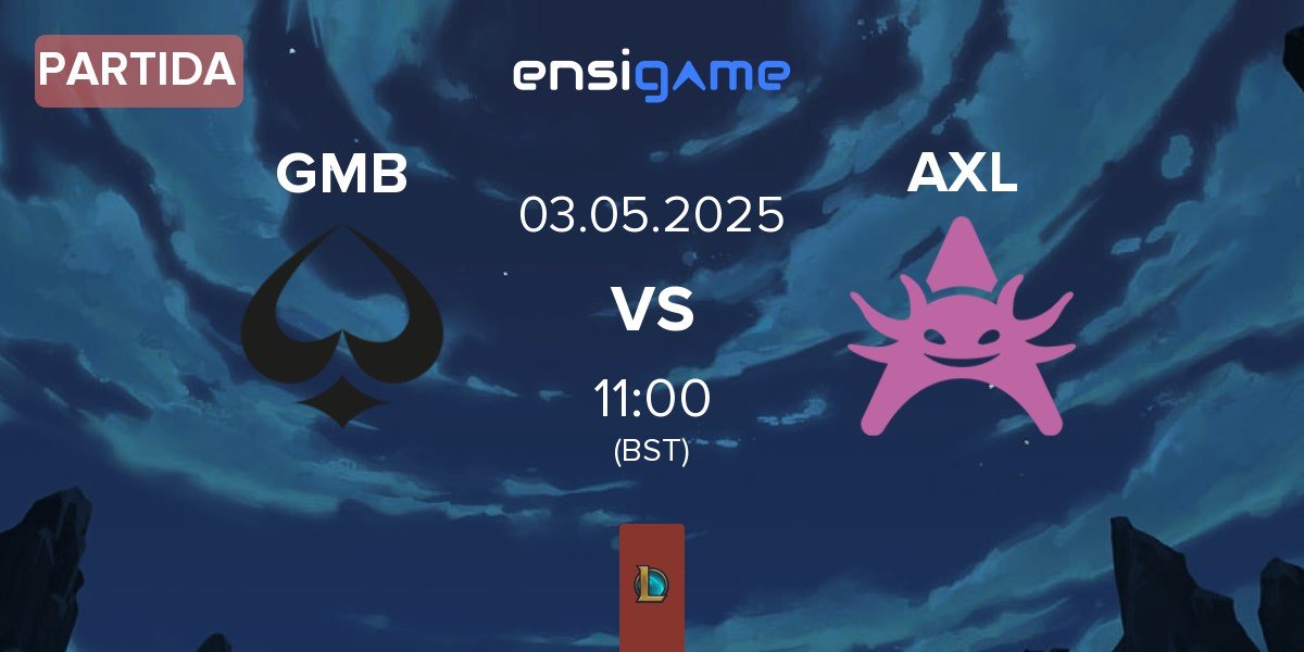 Partida GAMBLERS ESPORTS GMB vs Axolotl AXL | 03.05