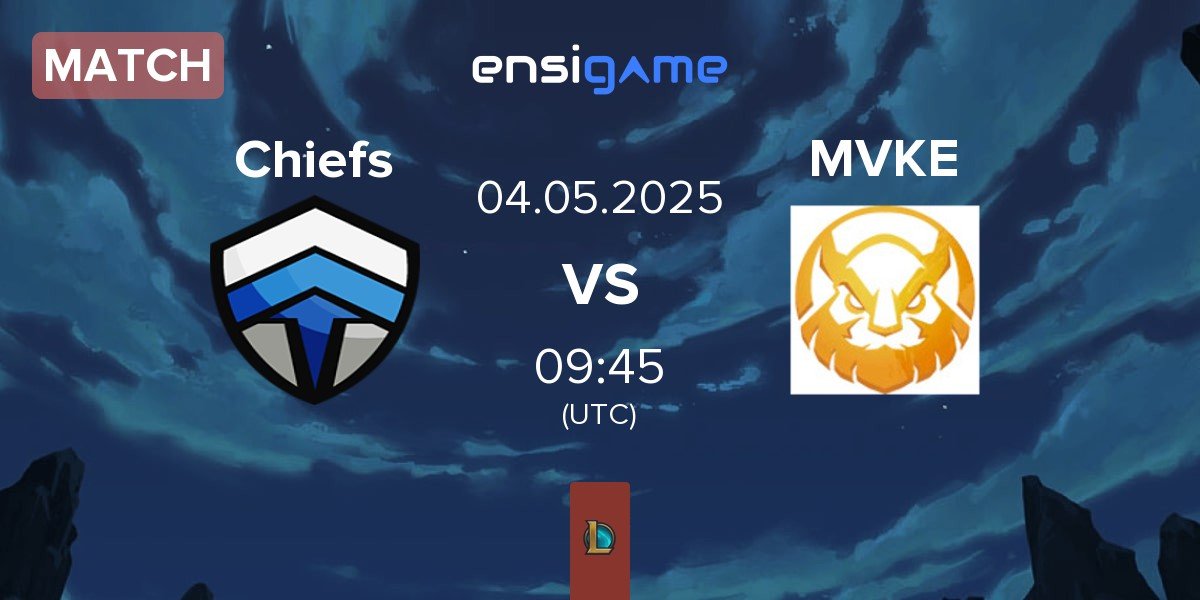 Match Chiefs eSports Club Chiefs vs MGN Vikings Esports MVKE | 04.05