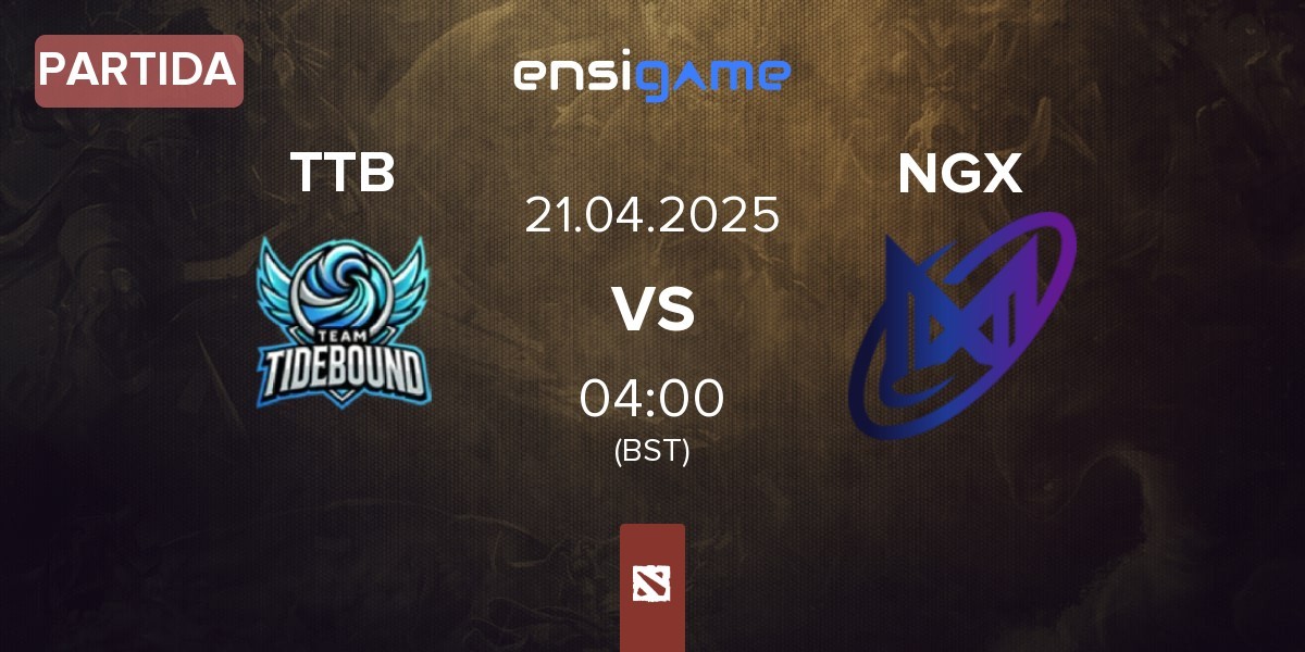 Partida Team TideBound TTB vs Nigma Galaxy NGX | 21.04