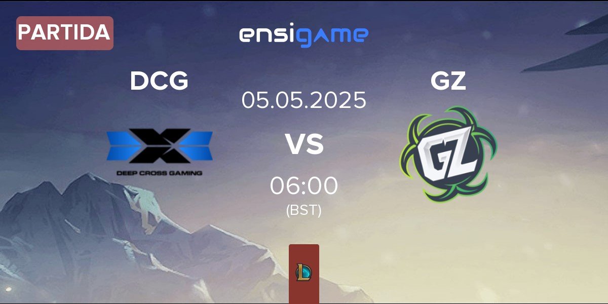 Partida Deep Cross Gaming DCG vs Ground Zero Gaming GZ | 05.05