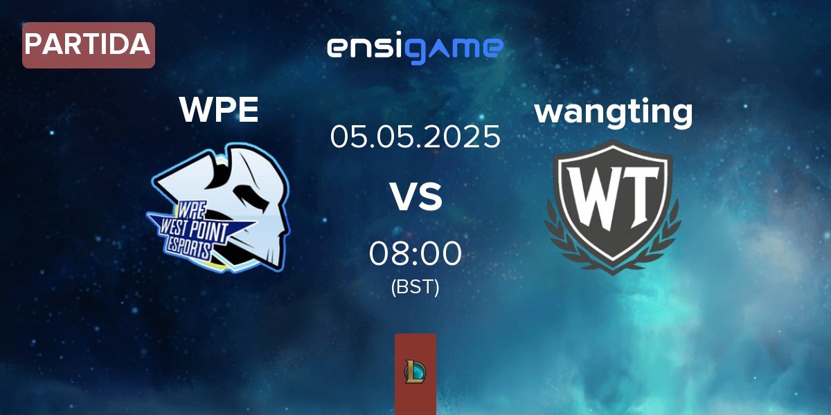 Partida West Point Esports WPE vs wangting | 05.05