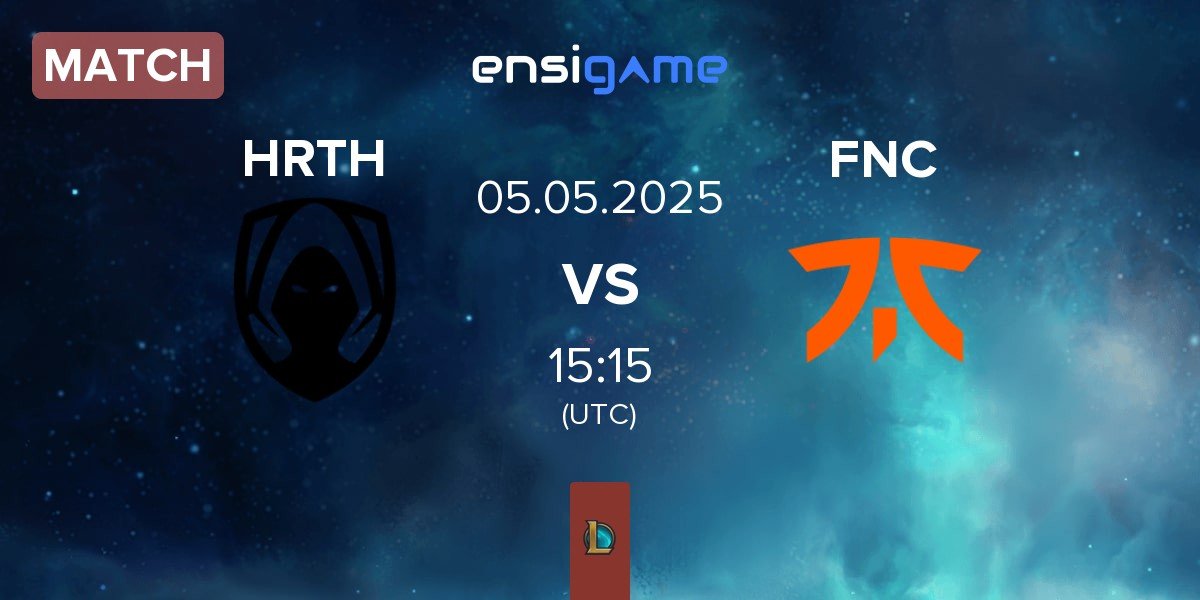 Match Team Heretics HRTH vs Fnatic FNC | 05.05