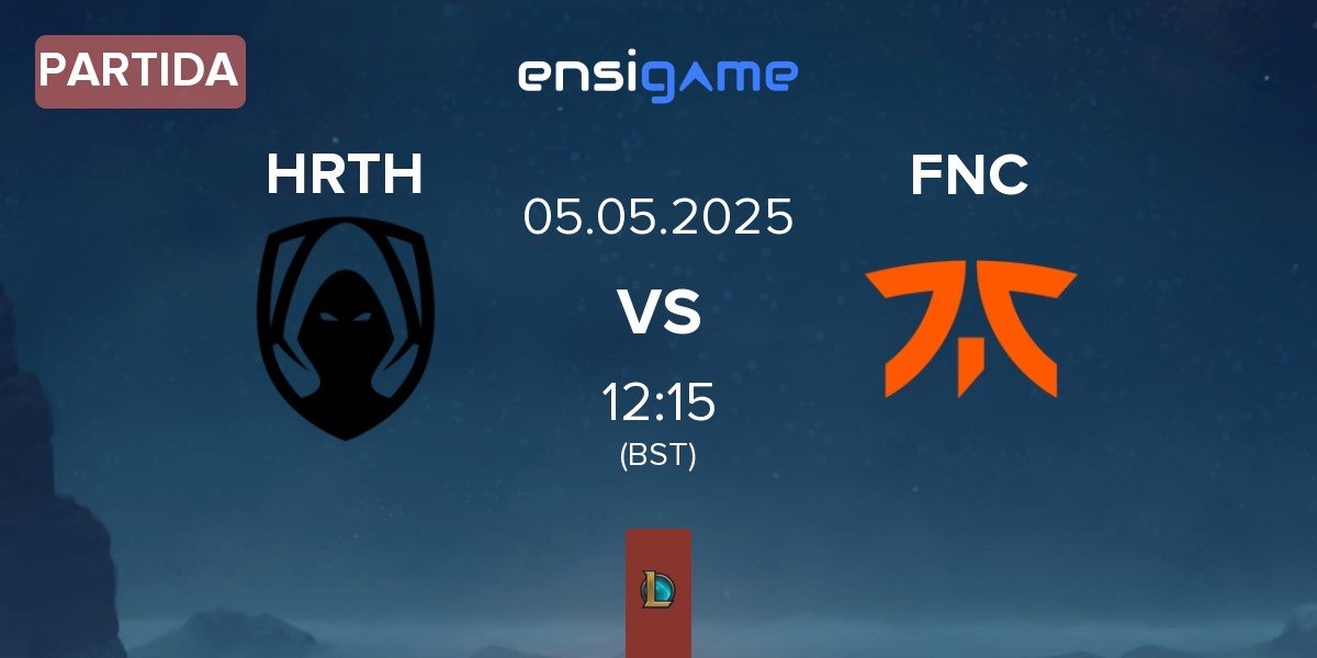 Partida Team Heretics HRTH vs Fnatic FNC | 05.05