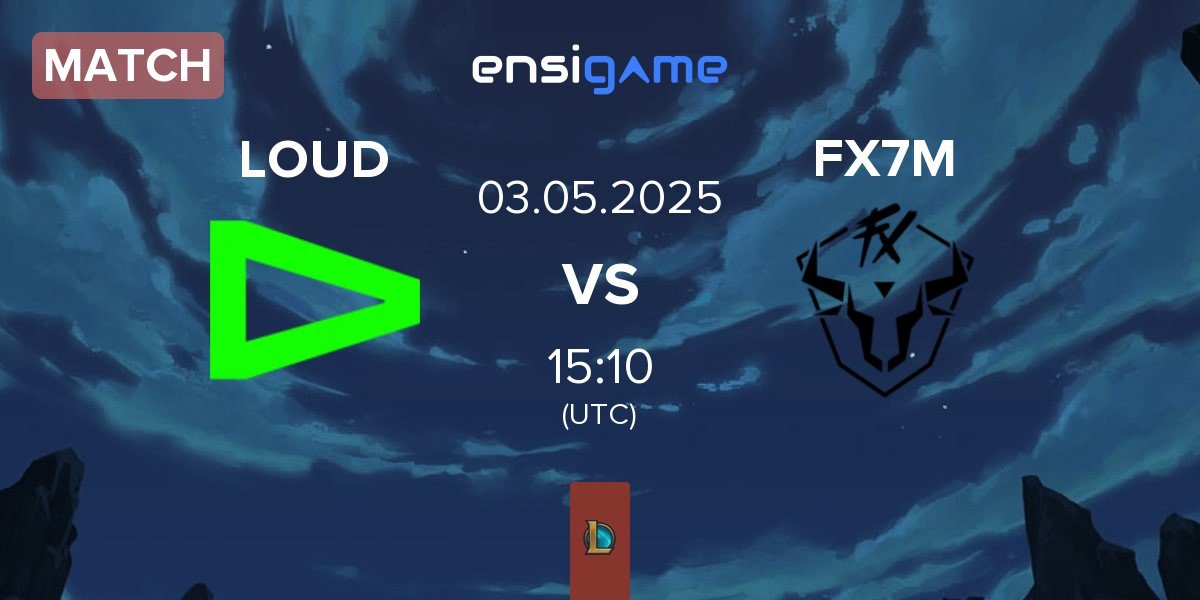 Match LOUD vs Fluxo W7M FX7M | 03.05