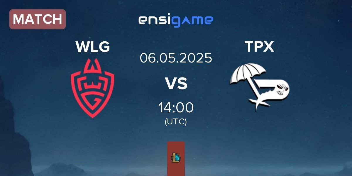 Match WLGaming Esports WLG vs Team Paradox TPX | 06.05