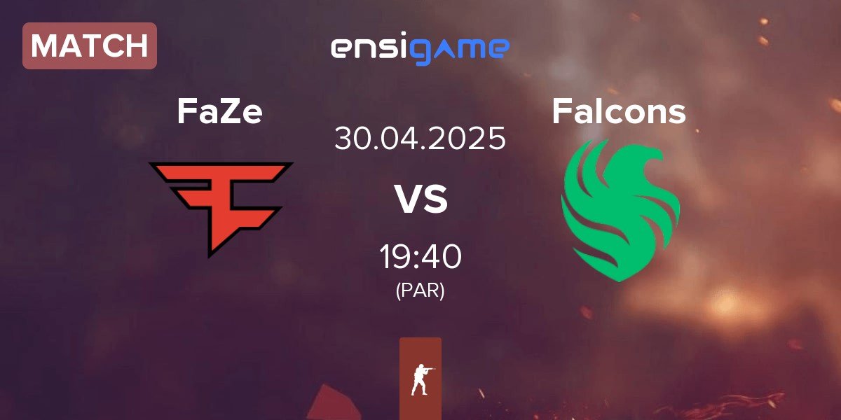 Match FaZe Clan FaZe vs Team Falcons Falcons | 30.04
