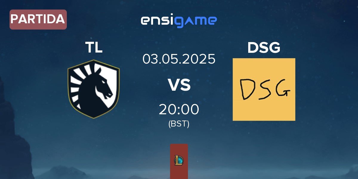 Partida Team Liquid TL vs Disguised DSG | 03.05