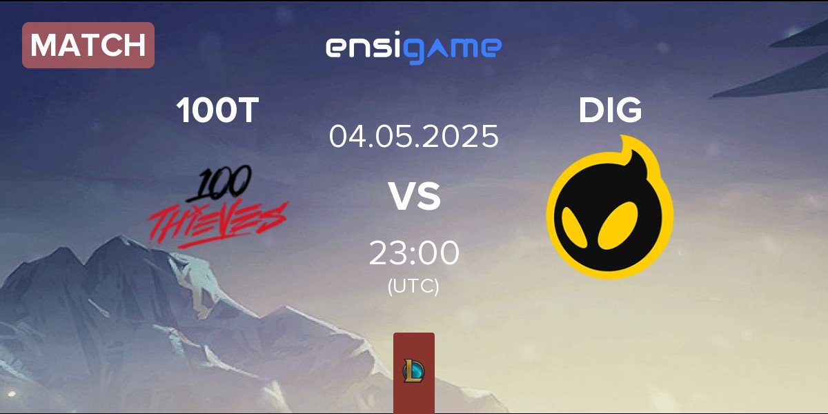 Match 100 Thieves 100T vs Dignitas DIG | 04.05