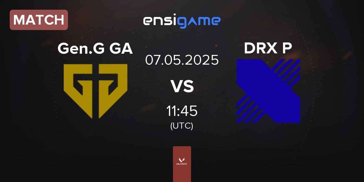 Match Gen.G Global Academy Gen.G GA vs DRX Prospects DRX P | 07.05