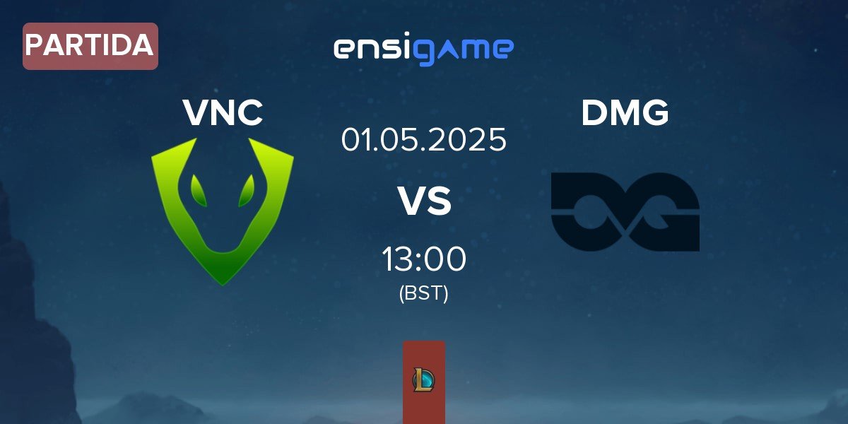 Partida Venomcrest Esports VNC vs DMG Esports DMG | 01.05