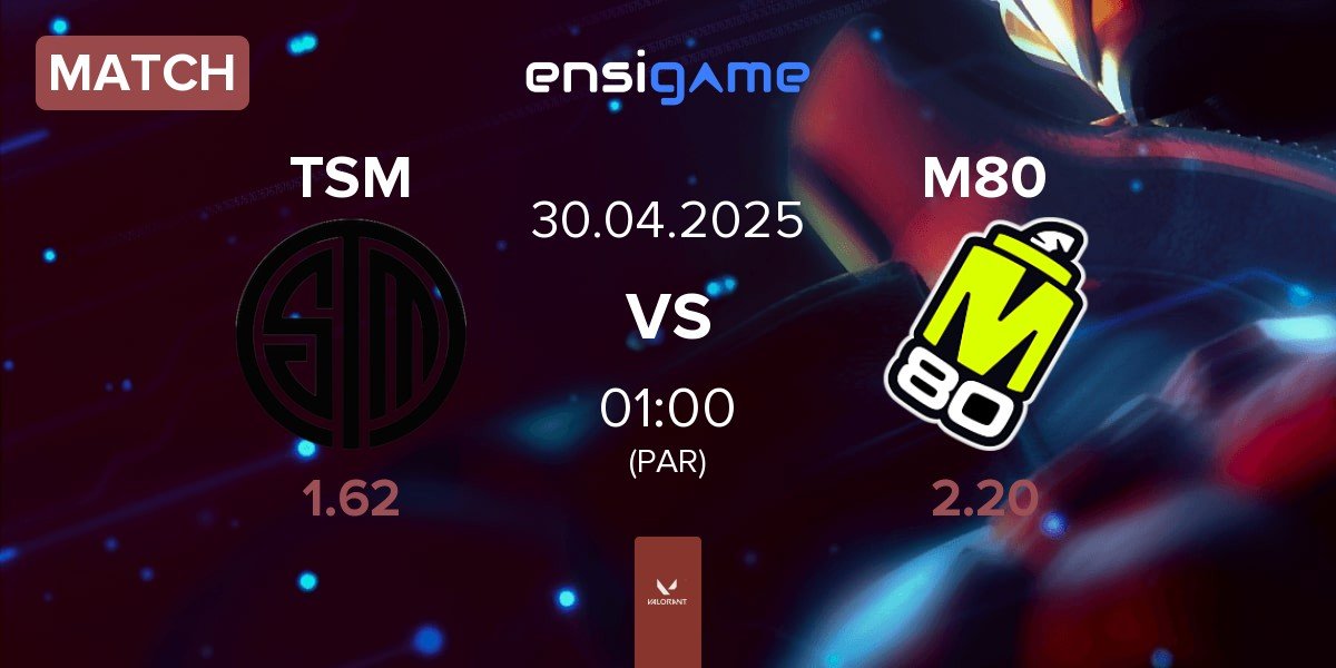 Match TSM vs M80 | 30.04