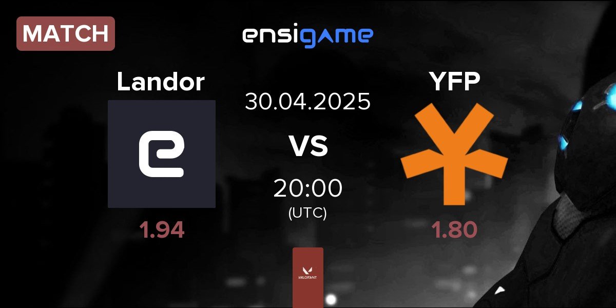 Match Landor vs YFP Gaming YFP | 30.04