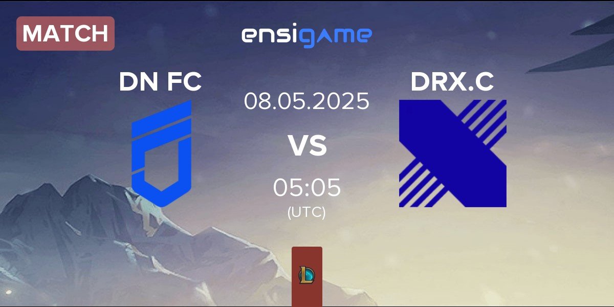 Match DN Freecs Challengers DN FC vs DRX Challengers DRX.C | 08.05