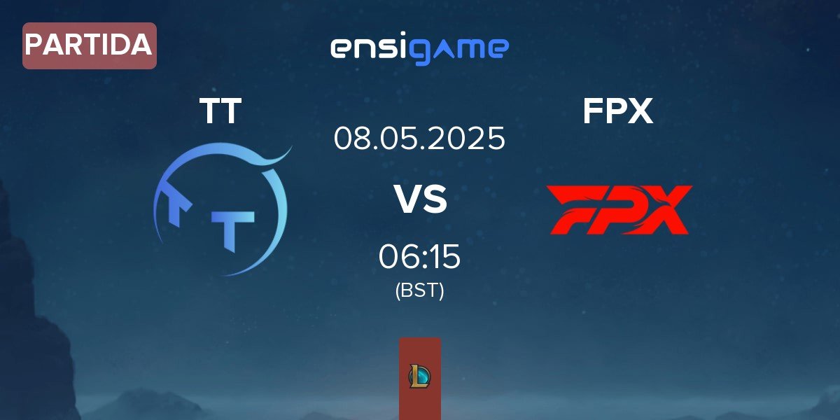 Partida ThunderTalk Gaming TT vs FunPlus Phoenix FPX | 08.05