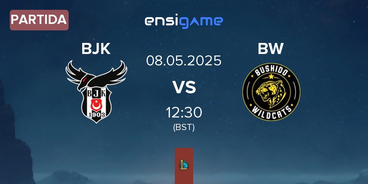 Partida Besiktas Esports BJK vs Bushido Wildcats BW | 08.05