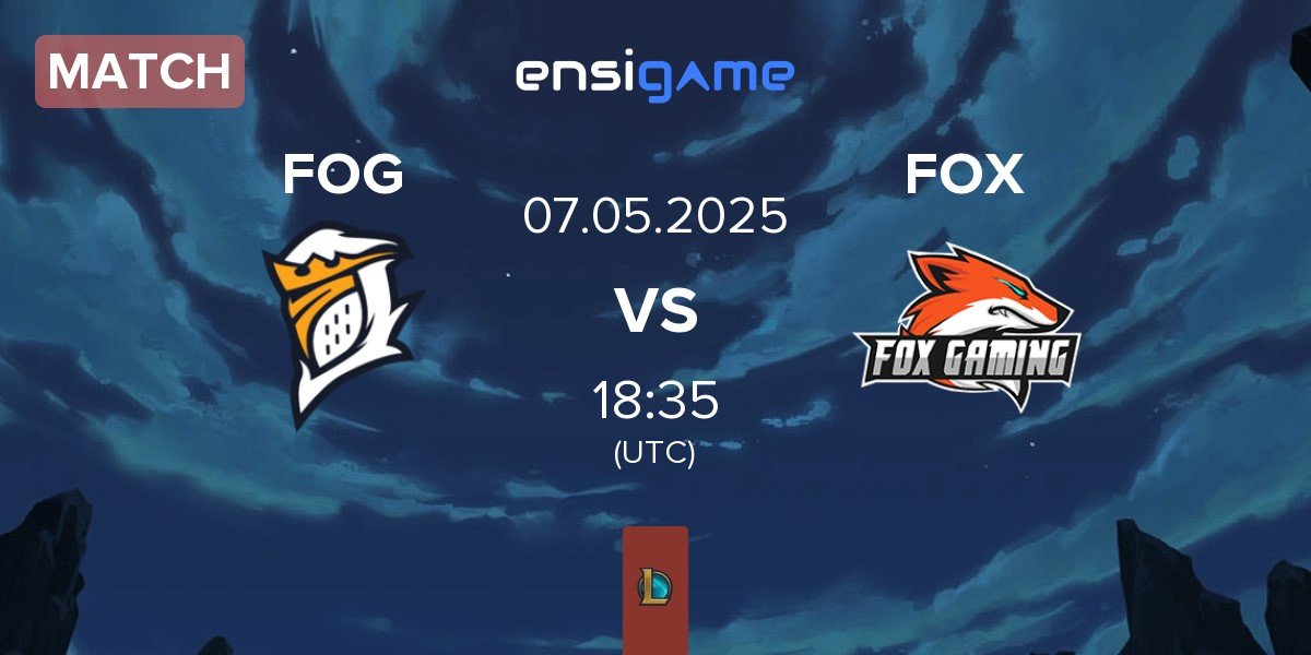Match Fog Esports FOG vs Fox Gaming FOX | 07.05